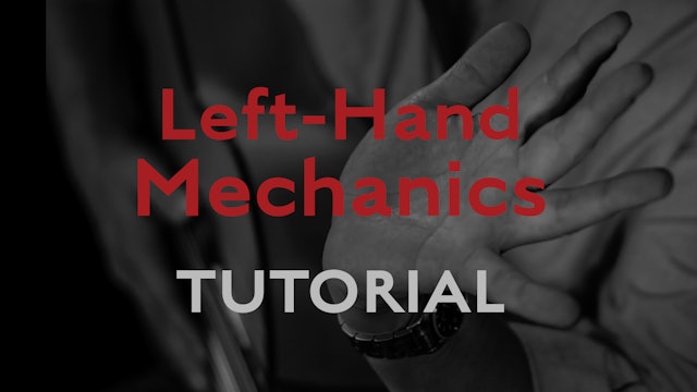 Left Hand Mechanics Tutorial