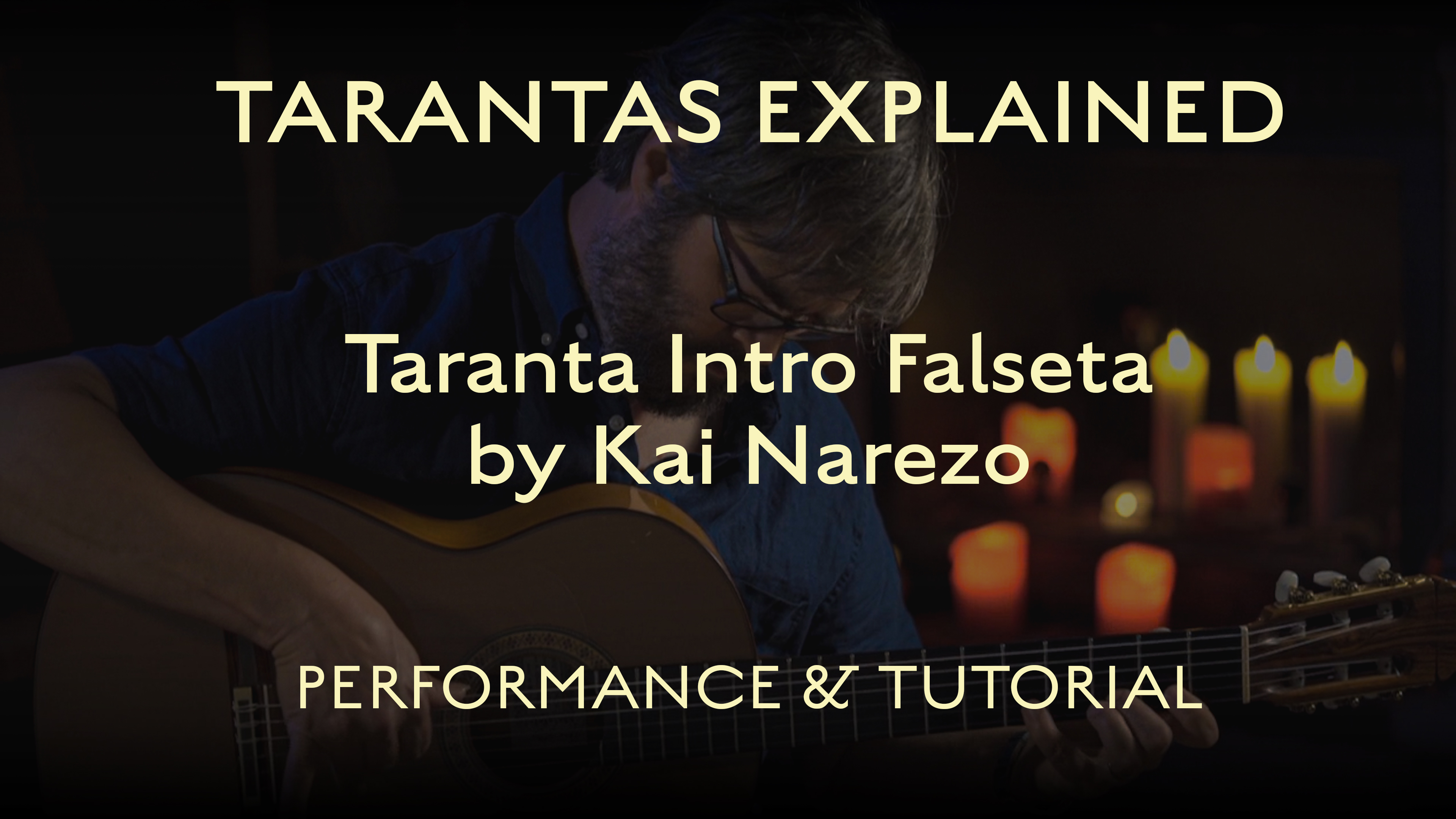Tarantas Explained - Intro Falseta by Kai Narezo - Performance & Tutorial