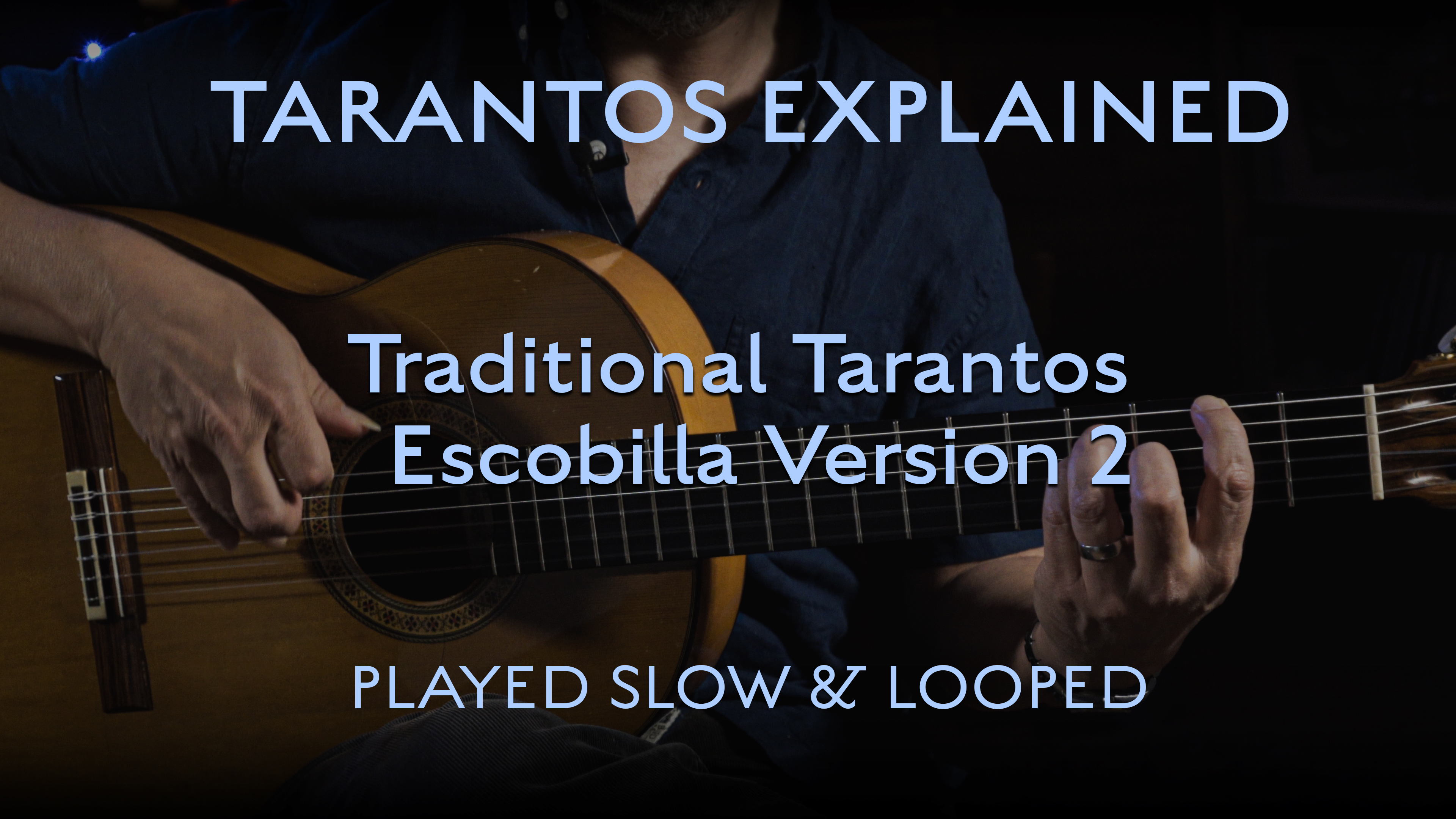 Tarantos Explained - Tarantos Escobilla Version 2 - Played Slow & Looped