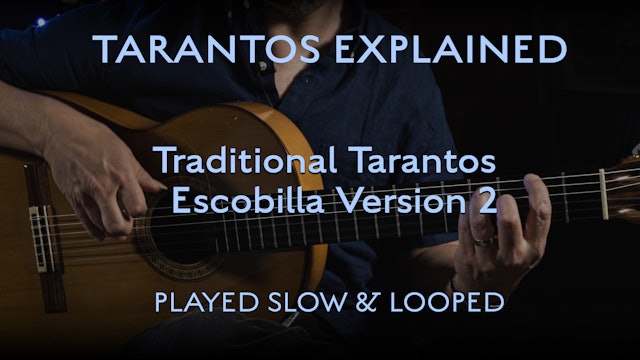 Tarantos Explained - Tarantos Escobilla Version 2 - Played Slow & Looped