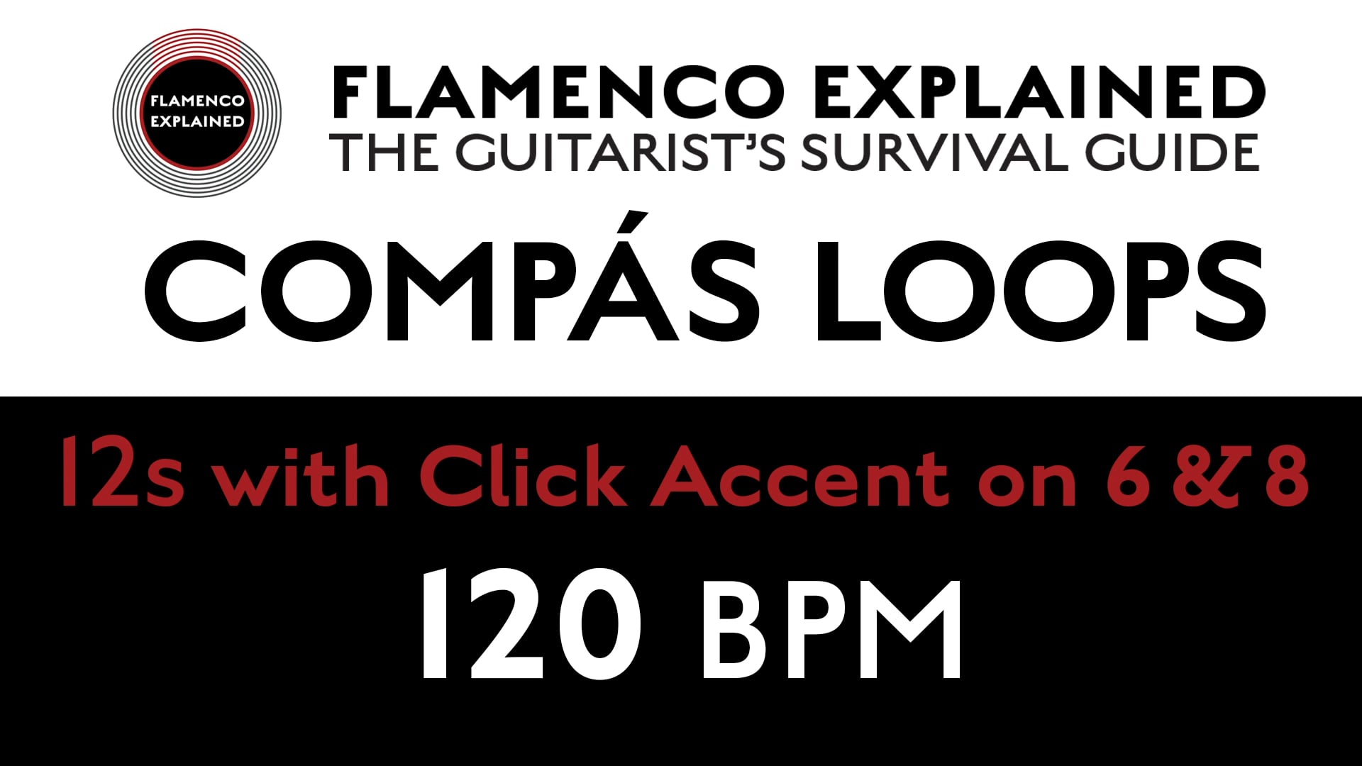Compás Loops - 12s - With Click Accent on 6 & 8 - 120 BPM