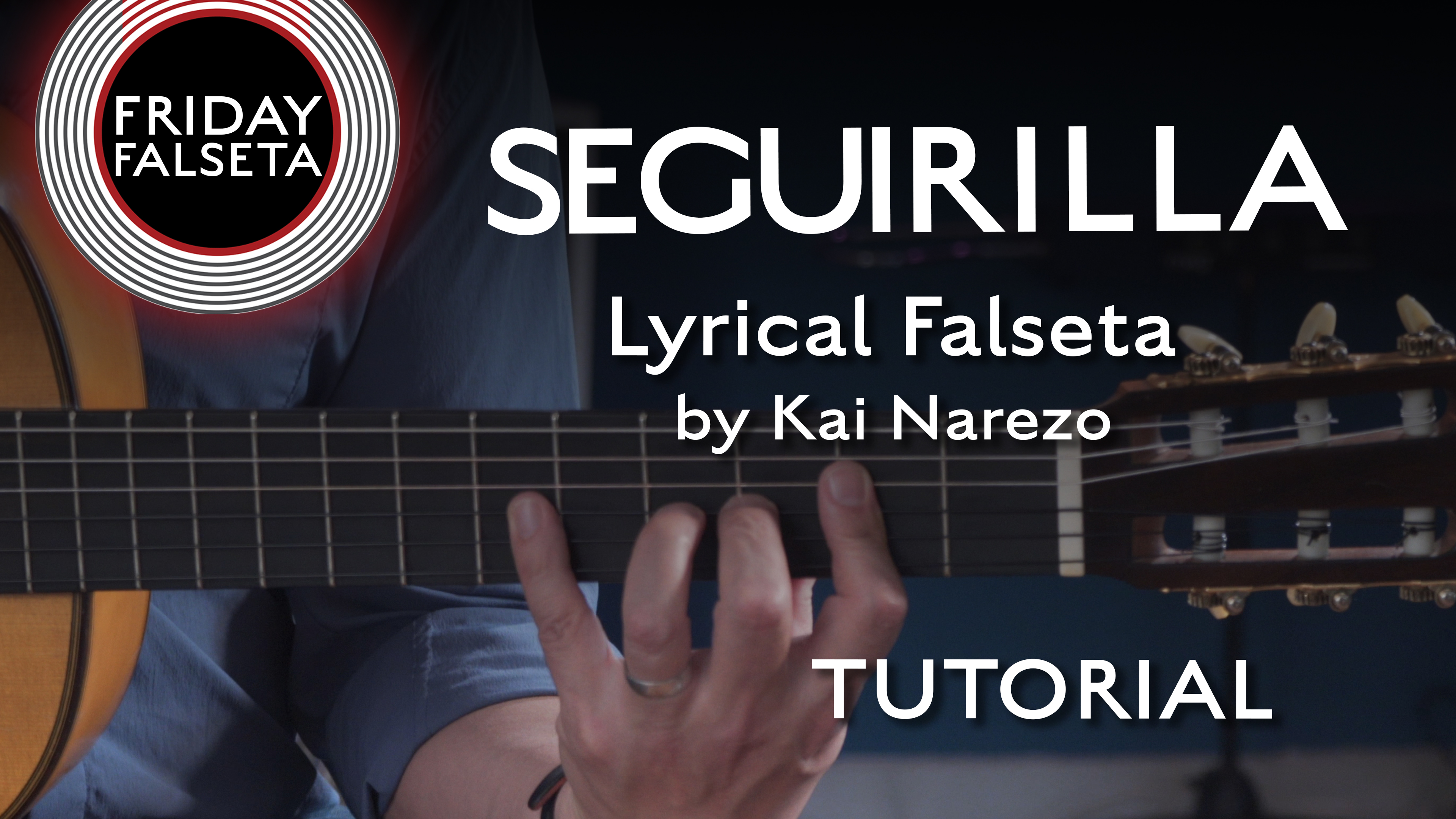 Friday Falseta - Seguirillas Lyrical Falseta by Kai Narezo - TUTORIAL