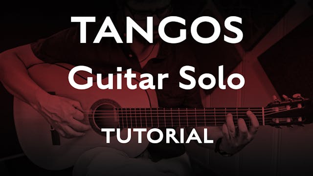 Tangos 1 - Guitar Solo - Tutorial