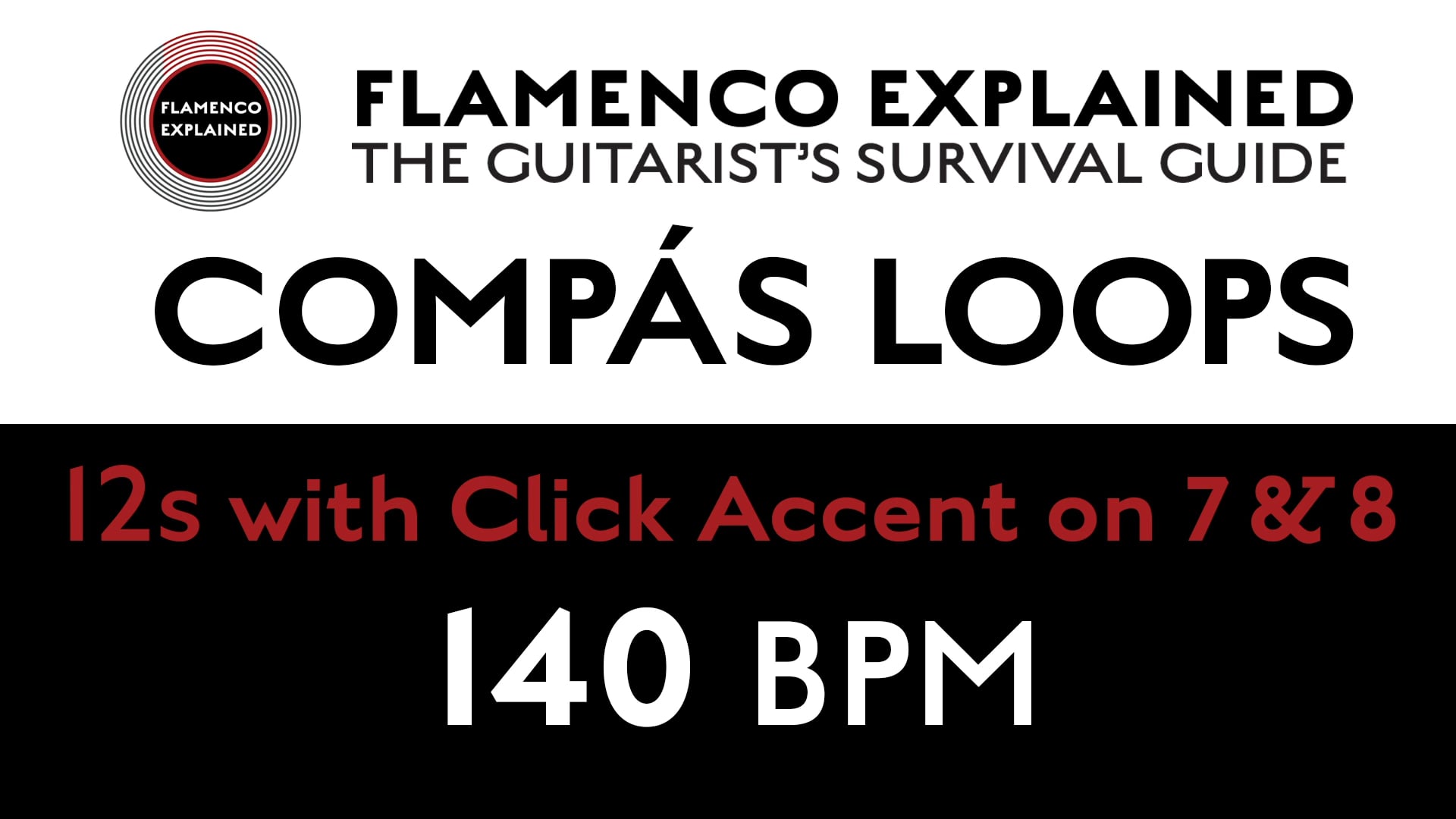 Compás Loops - 12s - With Click Accent on 7 & 8 - 140 BPM