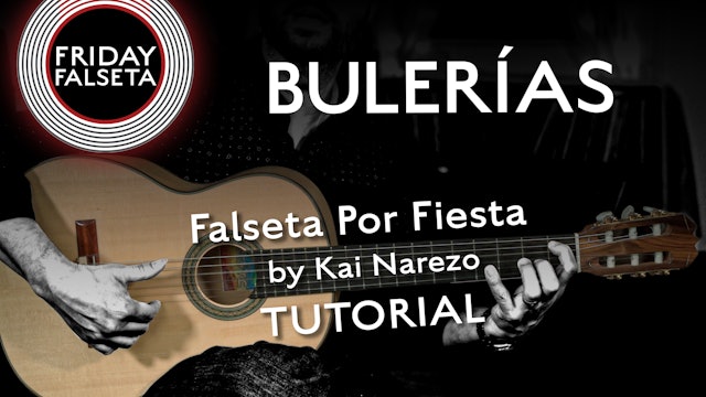 Friday Falseta - Bulerias Falseta Por Fiesta by Kai Narezo - TUTORIAL