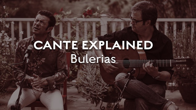 Cante Explained - Bulerias