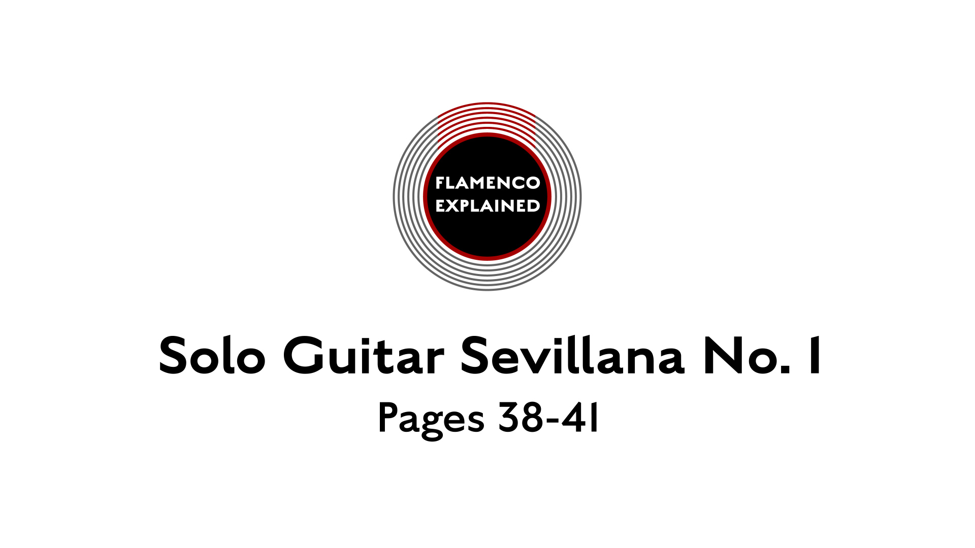 Solo Guitar Sevillana No. 1 Pages 38-41