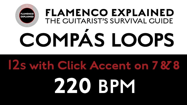 Compás Loops - 12s - With Click Accent on 7 & 8 - 220 BPM