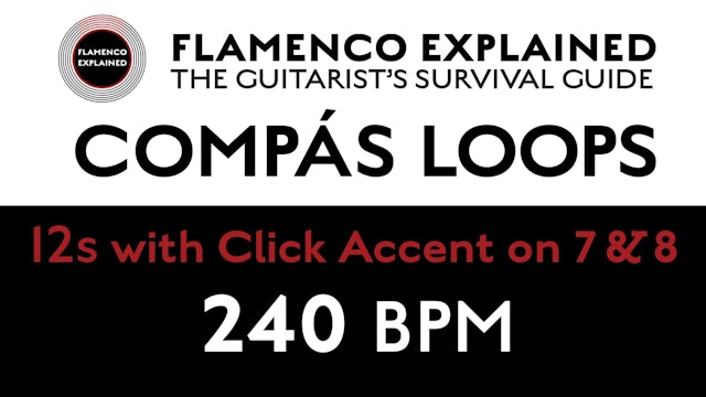 Compás Loops - 12s - With Click Accent on 7 & 8 - 240 BPM