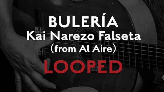 Friday Falseta - Buleria - Kai Narezo Falseta (from Al Aire) - Looped