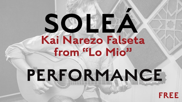 Friday Falseta - Kai Narezo Solea from Lo Mio - Performance