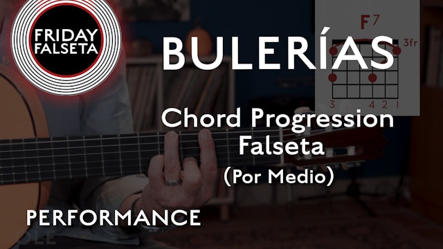 Friday Falseta - Bulerias - Chord Progression Falseta Por Medio - PERFORMANCE