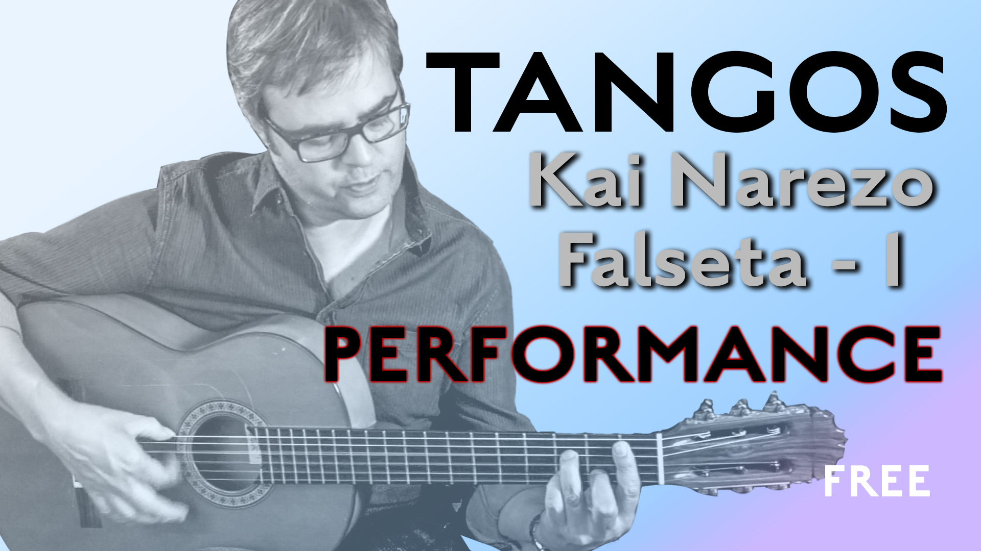Friday Falseta - Kai Narezo Tangos Falseta 1 - Performance
