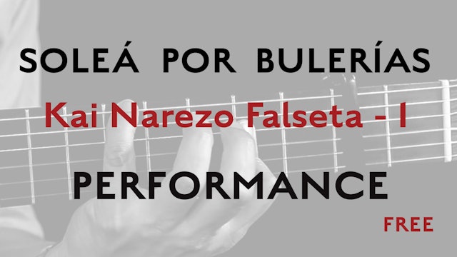 Friday Falseta - Solea por Buleria Kai Narezo Falseta # 1- Performance
