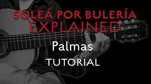 Solea Por Bulerias Explained - Palmas...