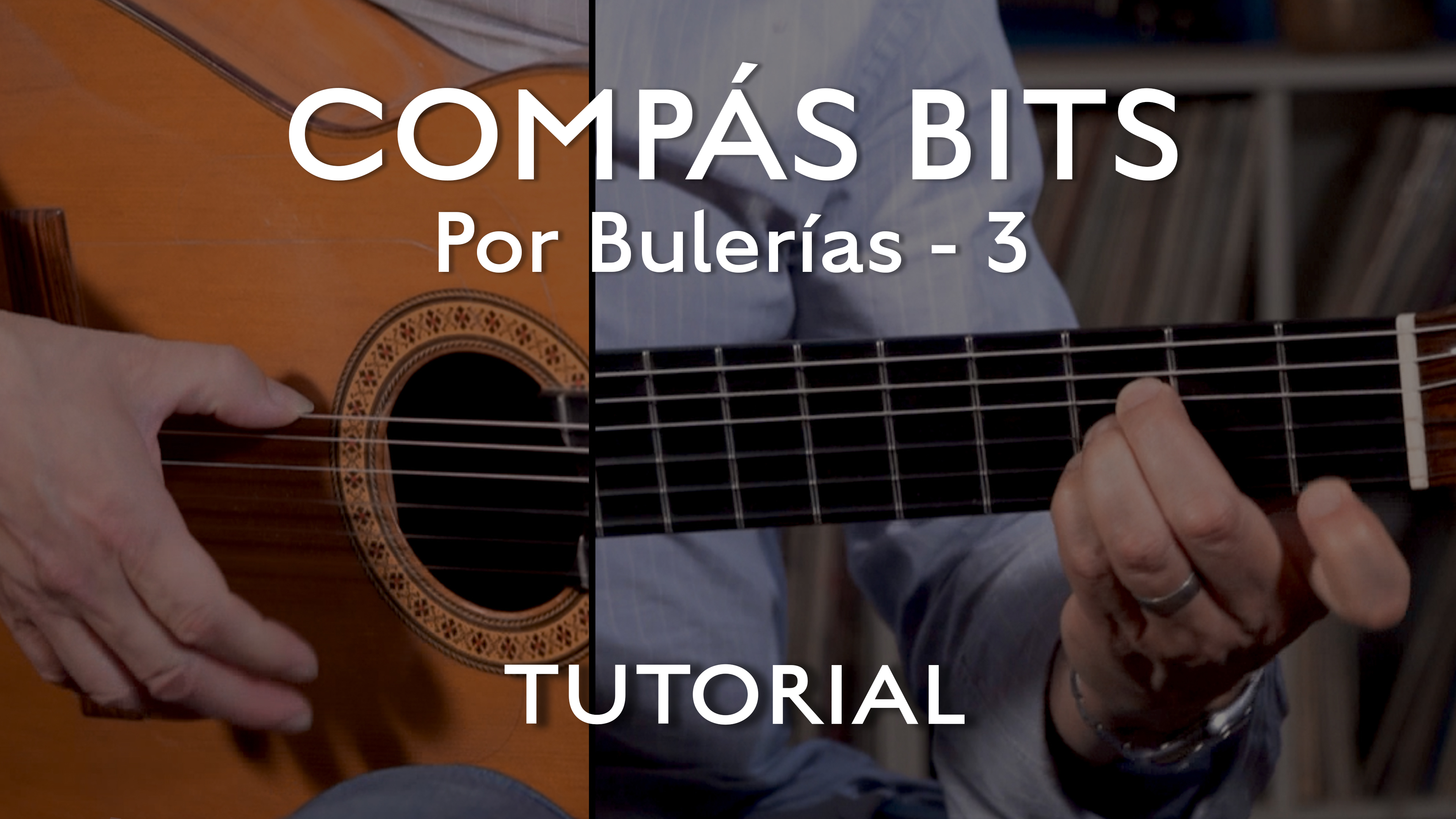 COMPÁS BITS - Por Bulerias - 3 - TUTORIAL
