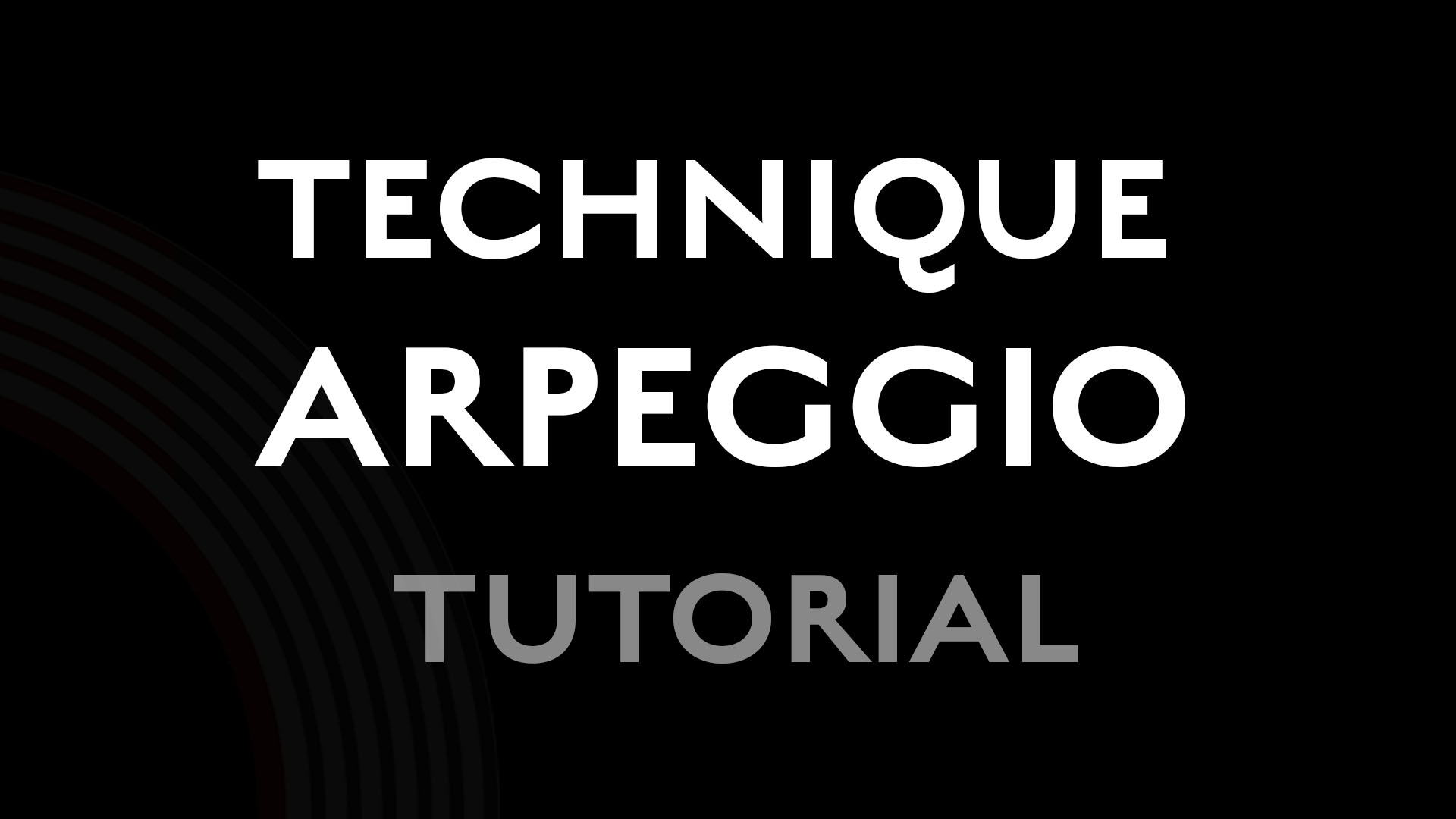 Technique - Arpeggio - Tutorial