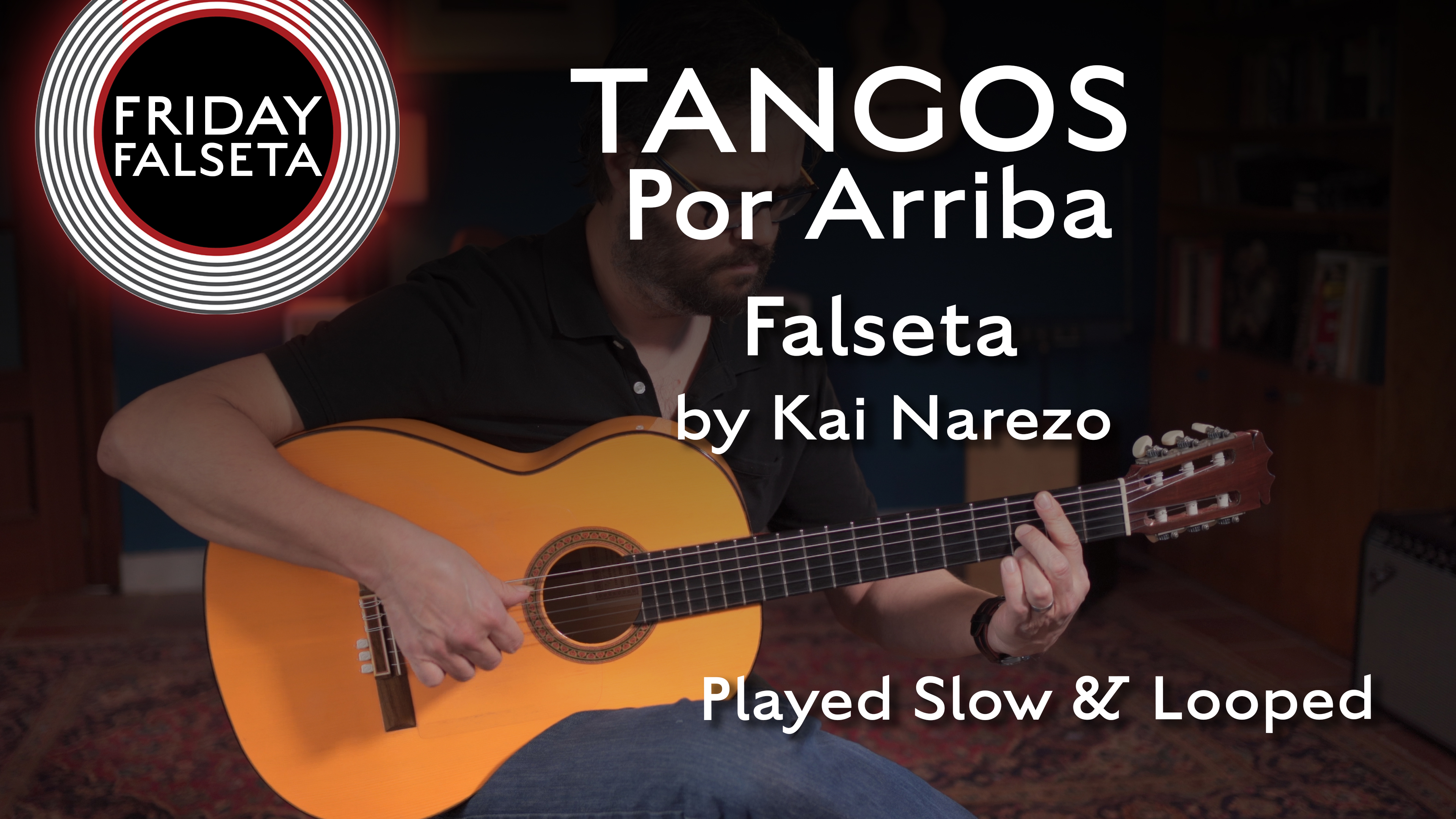 Friday Falseta - Tangos Por Arriba Falseta by Kai Narezo - SLOW/LOOP