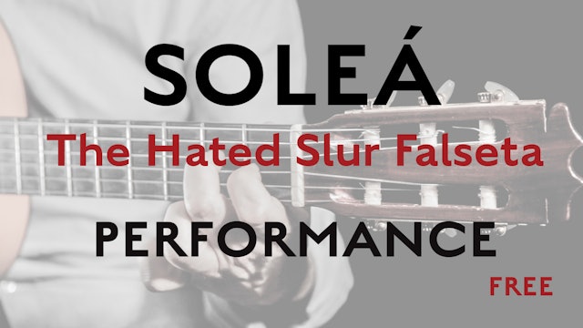 Friday Falseta - Hated Solea Slur Falseta - Performance