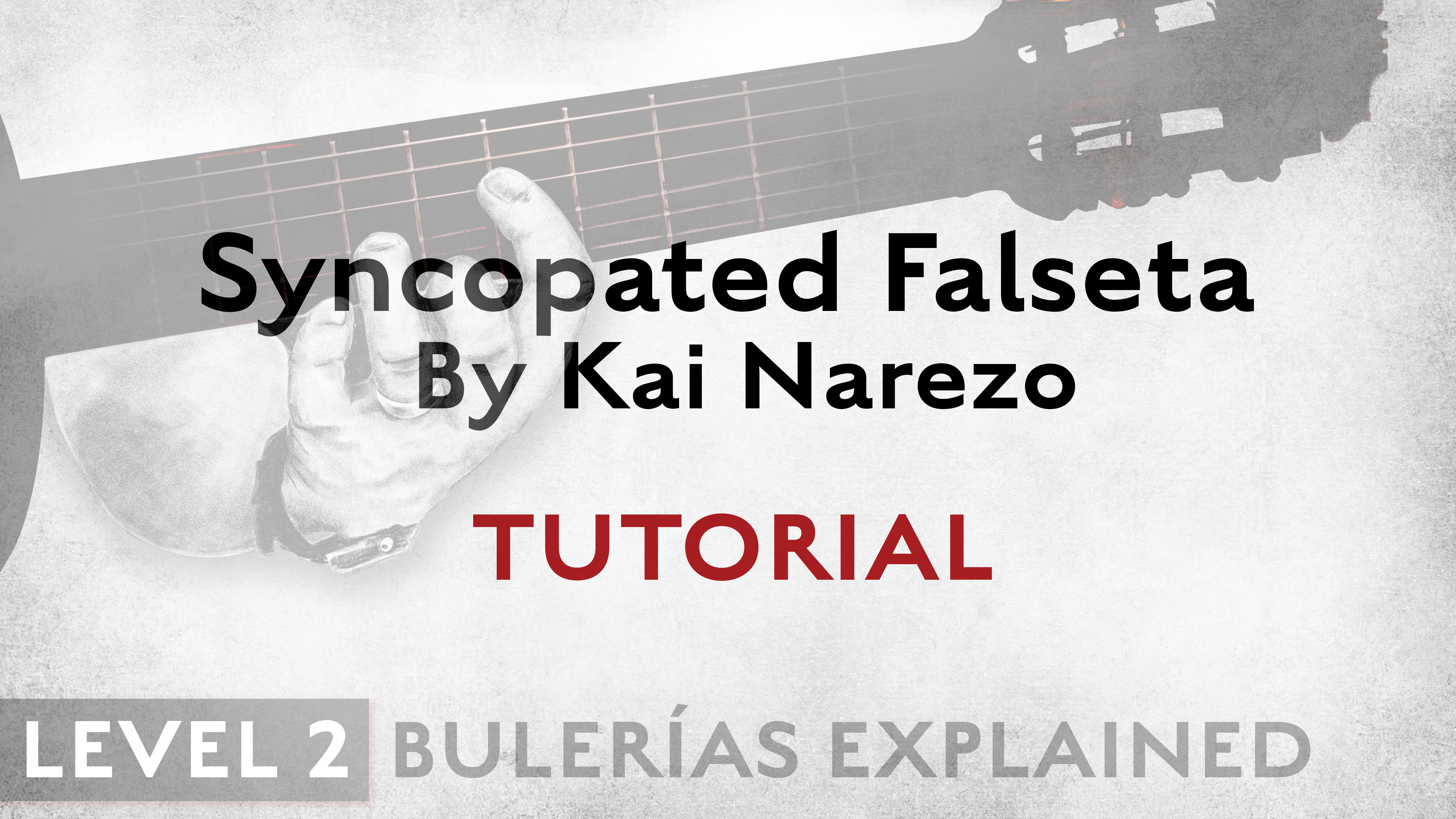 Bulerias Explained - Level 2 - Syncopated Falseta by Kai Narezo- TUTORIAL