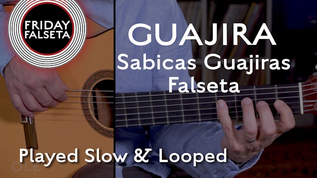 Friday Falseta - Sabicas Guajiras - SLOW/LOOP