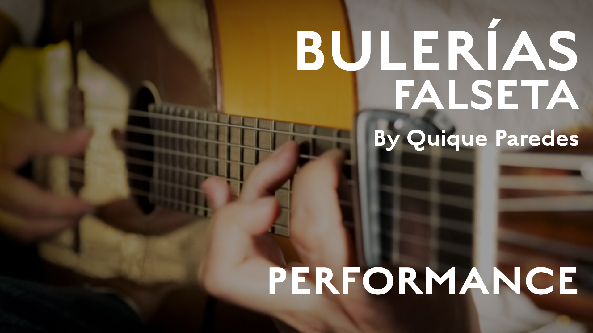 Friday Falseta - Bulerias falseta by Quique Paredes - Performance
