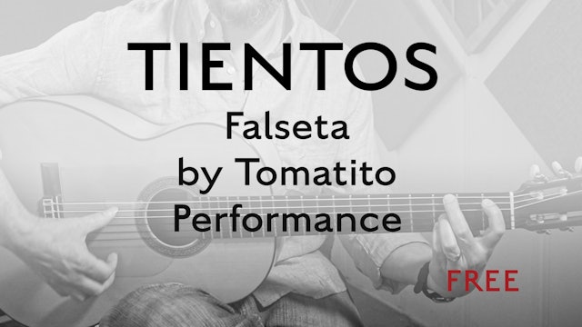 Tientos Explained - Falseta by Tomatito - Performance
