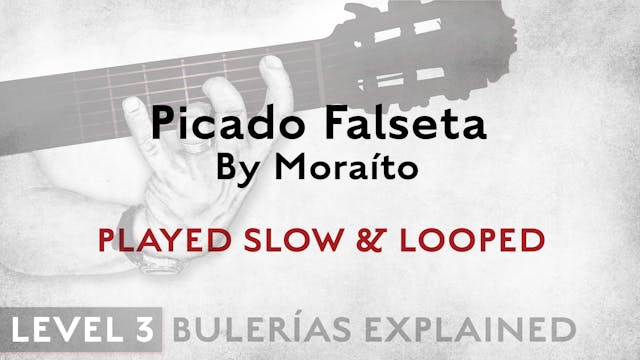 Bulerias Explained - Level 3 - Picado...