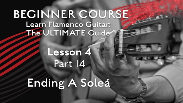 Lesson 4 - Part 14 - Ending A Soleá
