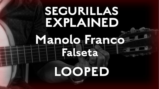 Seguirillas Explained - Manolo Franco...