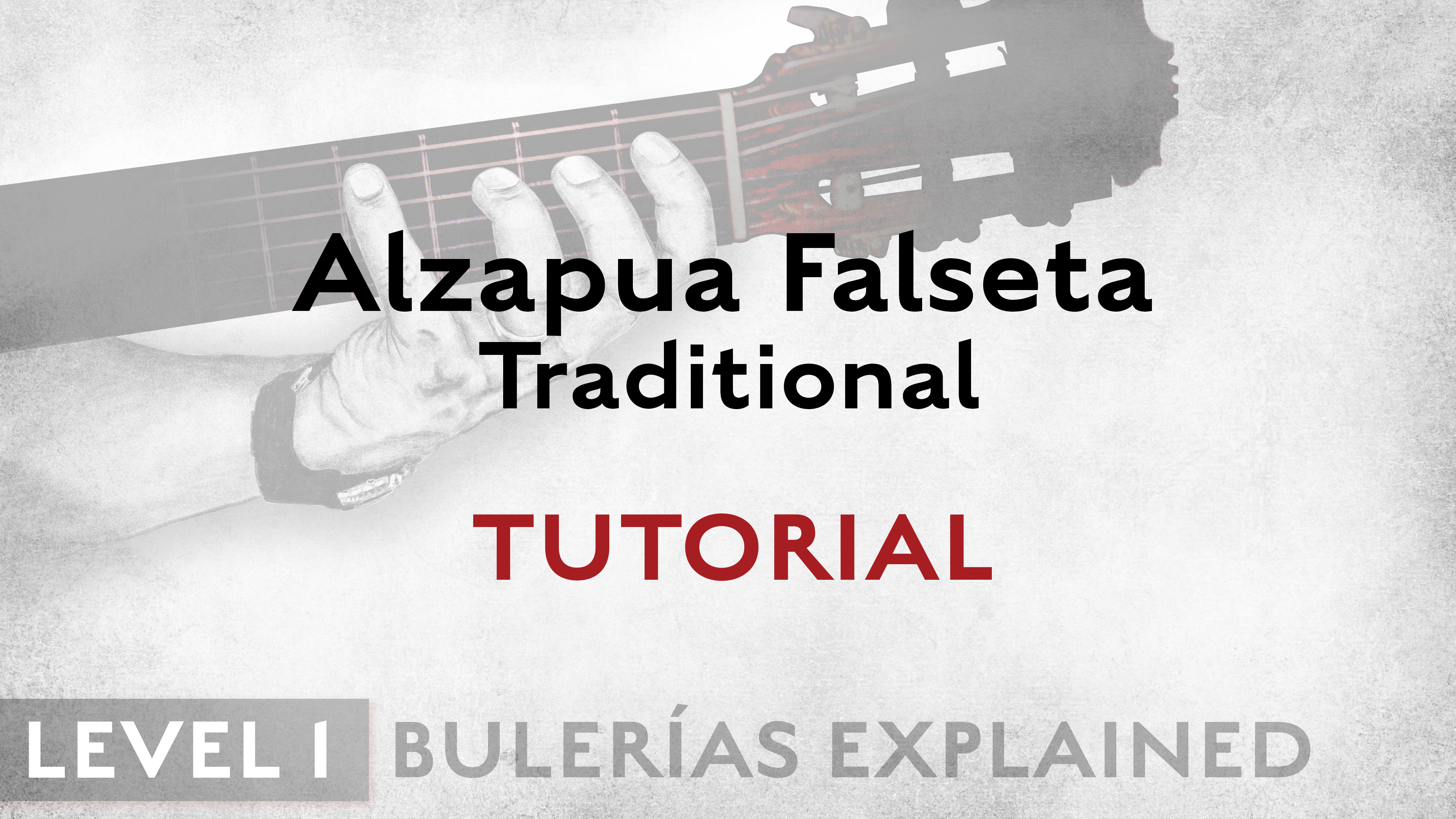 Bulerias Explained - Level 1 - Alzapua Falseta Traditional - TUTORIAL