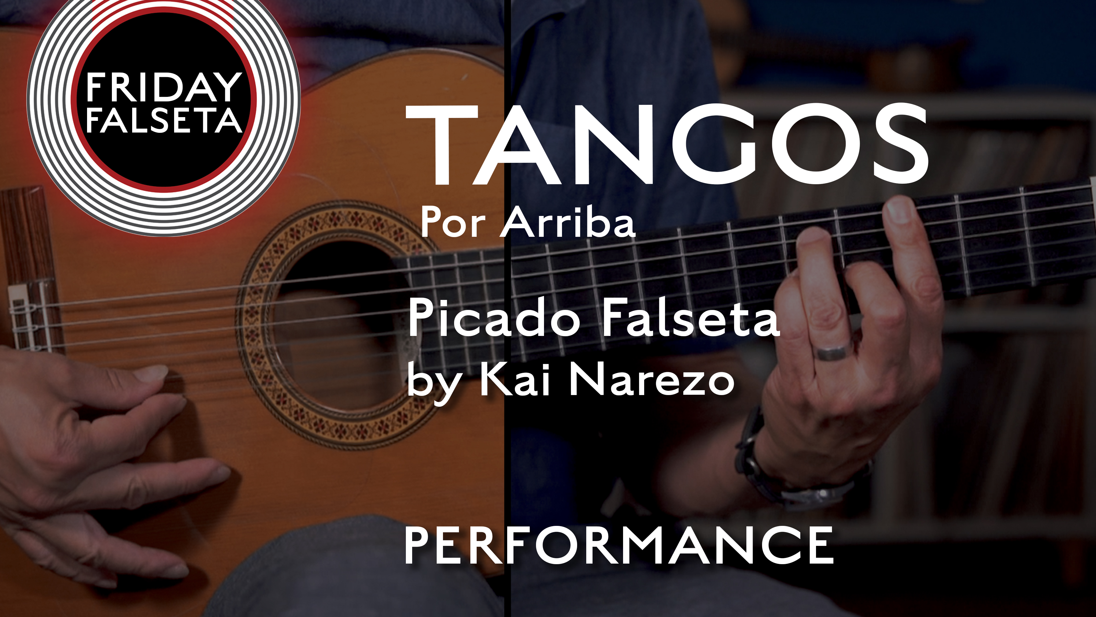 Friday Falseta - Tangos Por Arriba Picado Falseta - PERFORMANCE