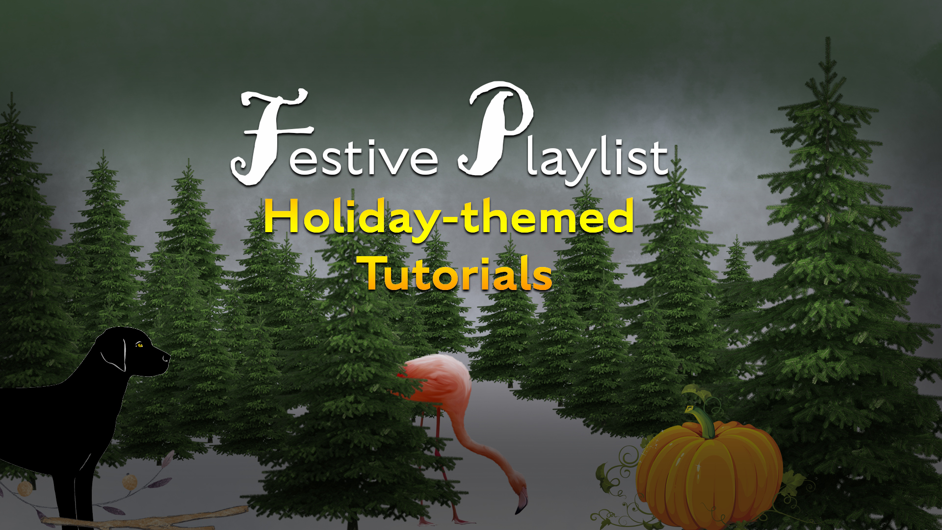 Holiday-Themed Tutorials