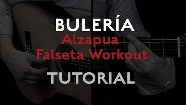 Alzapua Falseta Workout (Buleria) - Tutorial