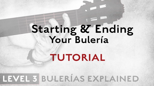 Bulerias Explained - Level 3 - Starting & Ending Your Buleria - TUTORIAL