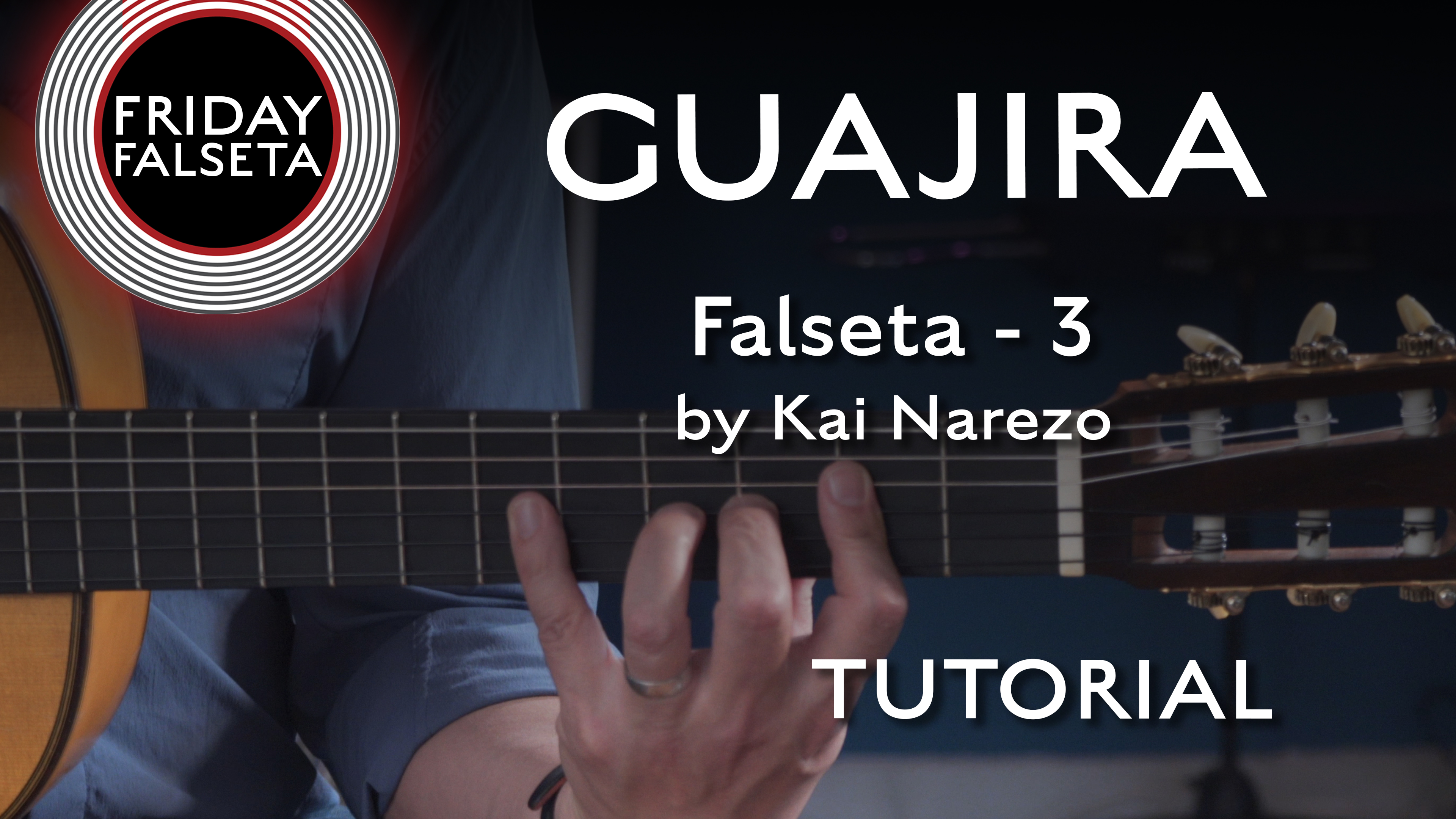 Friday Falseta - Guajira Falseta #3 by Kai Narezo - TUTORIAL