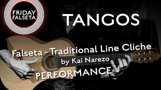 Friday Falseta - Tangos Traditional Line Cliche by Kai Narezo - PERFORMANCE