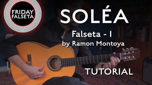Friday Falseta - Solea - Ramon Montoya Falseta #1 - TUTORIAL