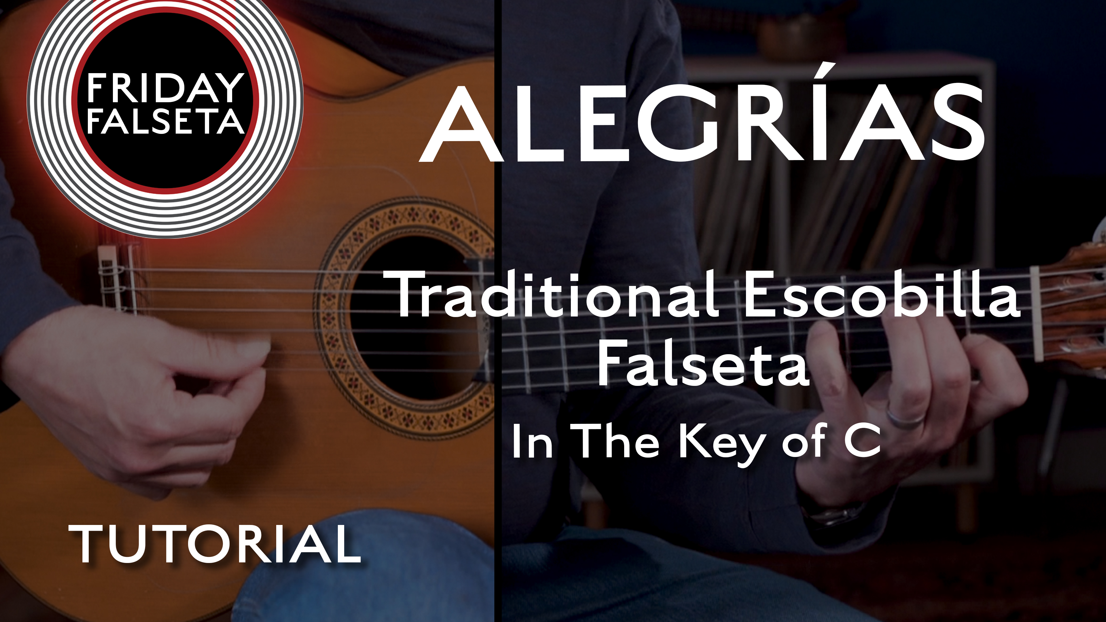 Friday Falseta - Alegrias in C - Traditional Escobilla Falseta - TUTORIAL