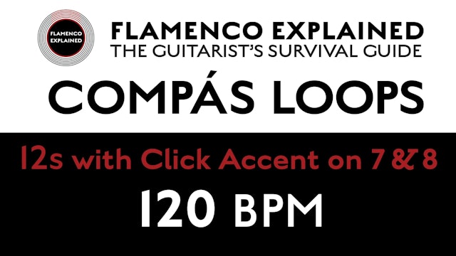 Compás Loops - 12s - With Click Accent on 7 & 8 - 120 BPM