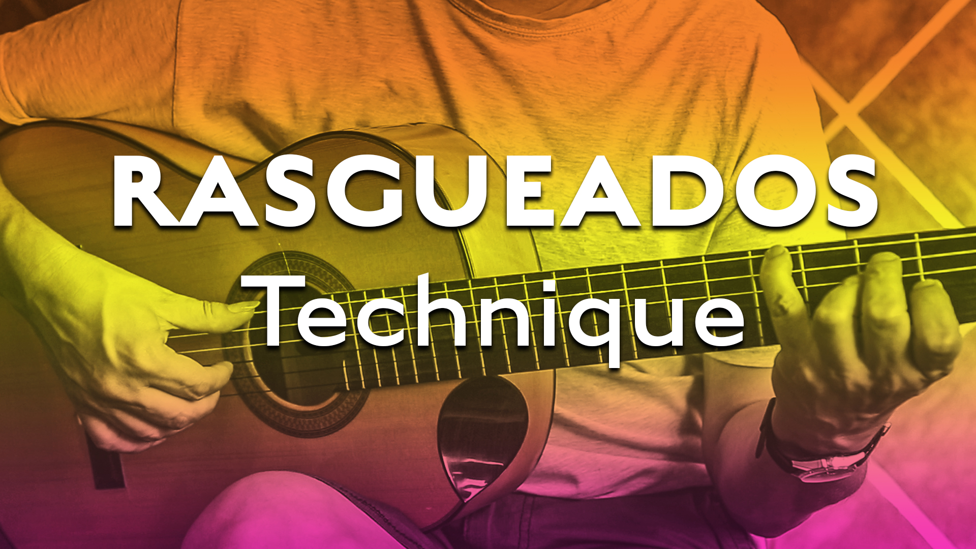 Technique Bootcamp - Rasgueados Technique