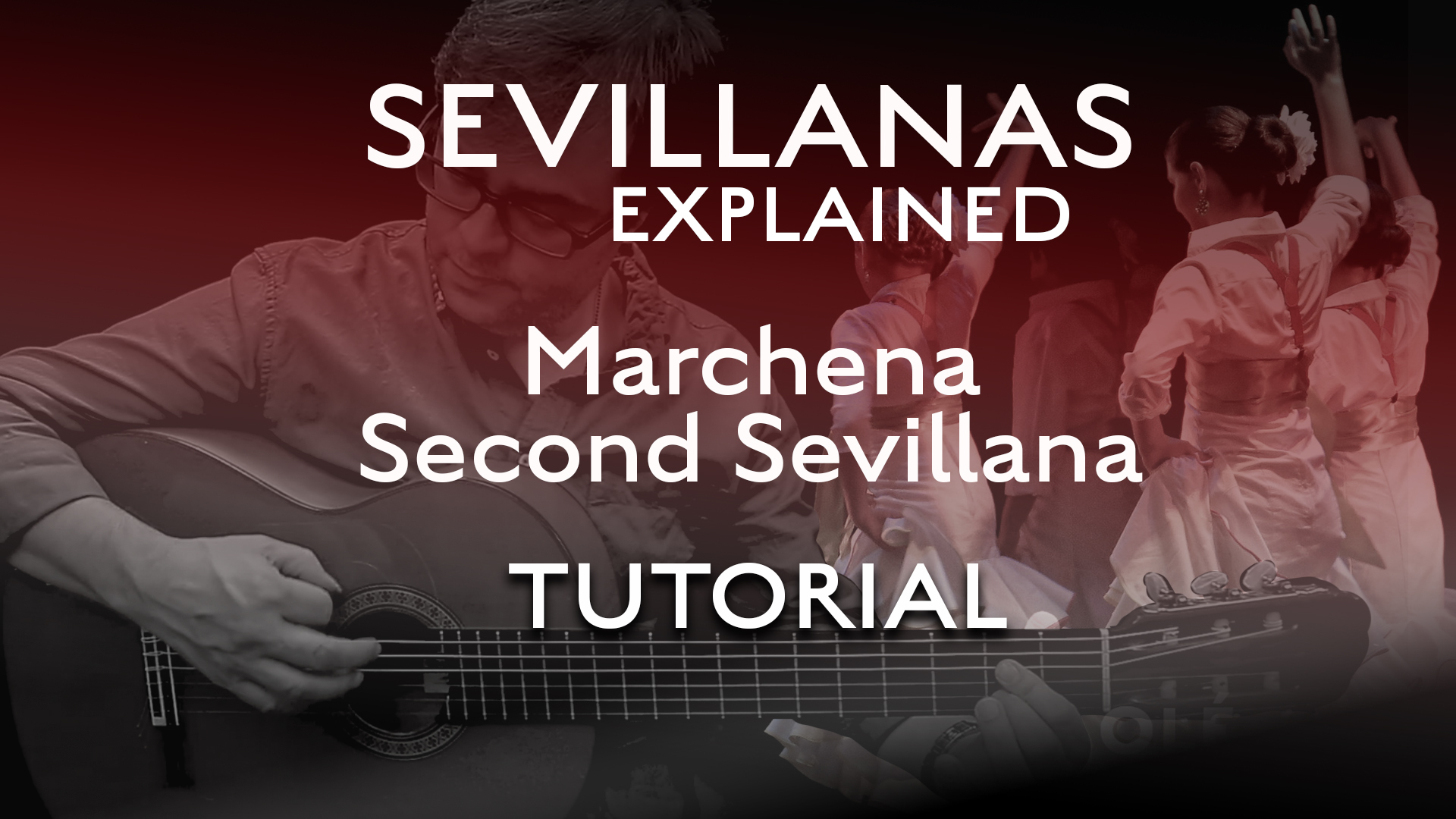Marchena - Second Sevillana - Tutorial