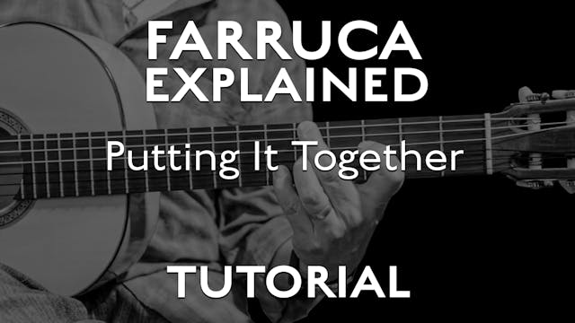 Farruca Explained - Putting It Together