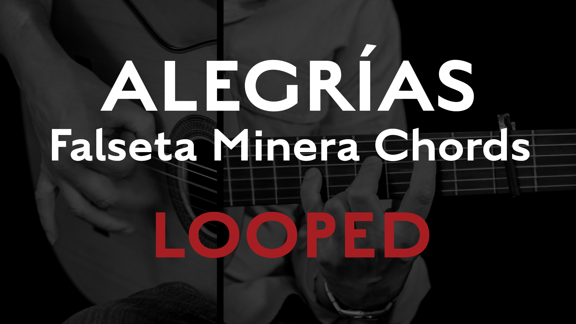 Friday Falseta - Alegrias Falseta Minera Chords - Looped