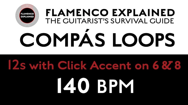 Compás Loops - 12s - With Click Accent on 6 & 8 - 140 BPM