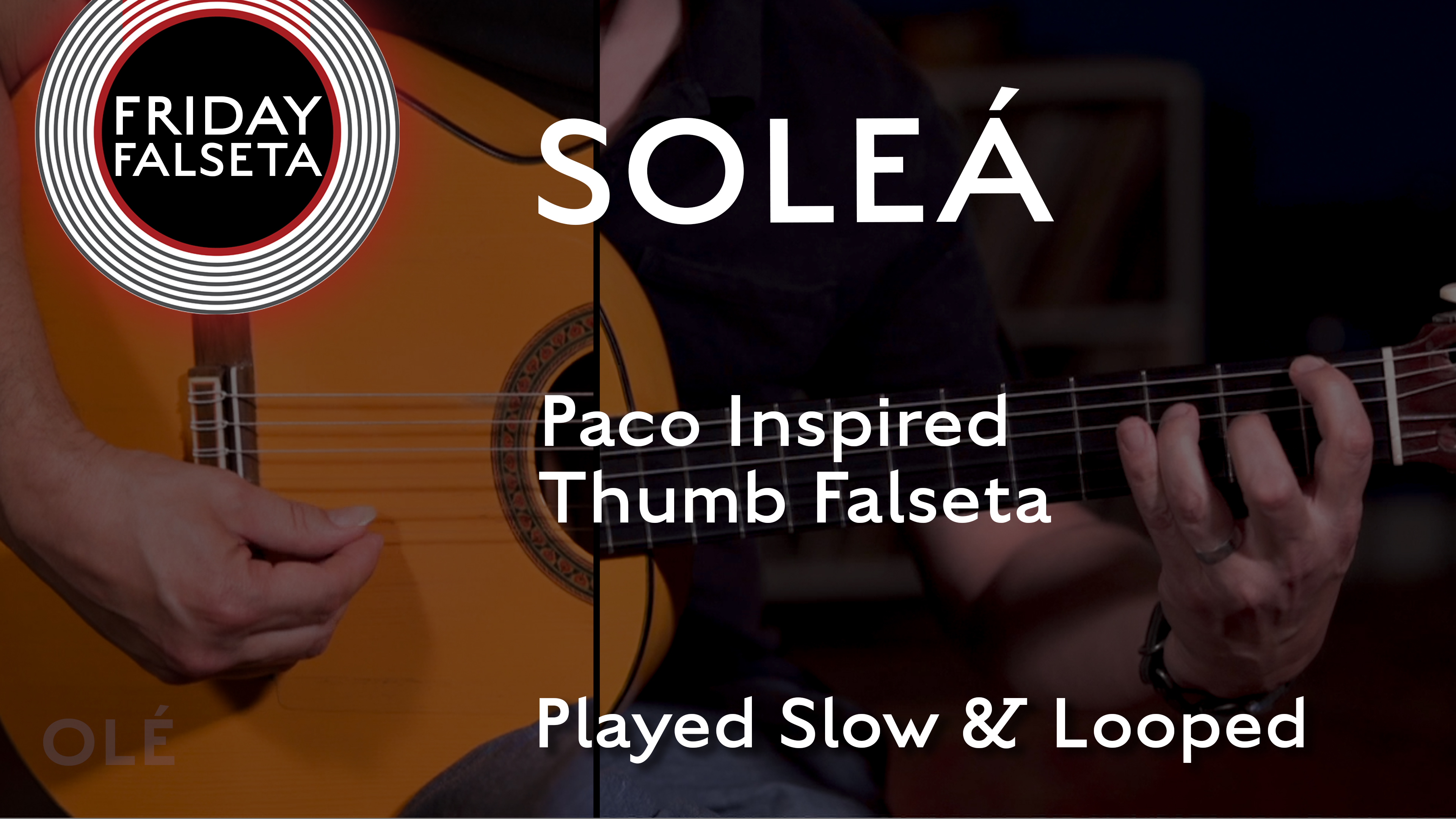 Friday Falseta - Soleá Thumb Falseta Inspired by Paco - SLOW/LOOPED