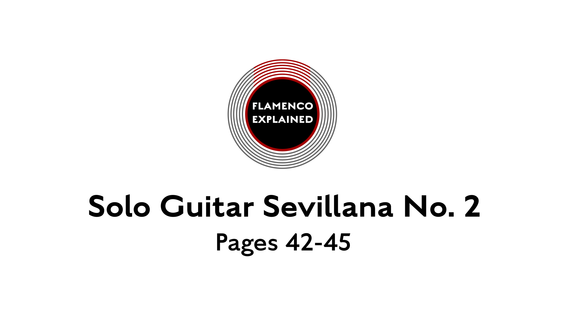 Solo Guitar Sevillana No. 2 Pages 42-45