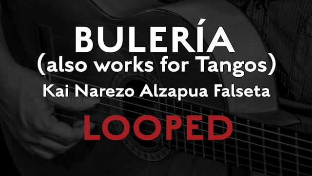 Friday Falseta - Buleria Alzapua - Kai Narezo Falseta LOOPED