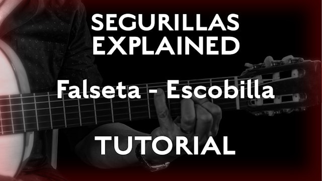 Seguirillas Explained - Escobilla Falseta - TUTORIAL