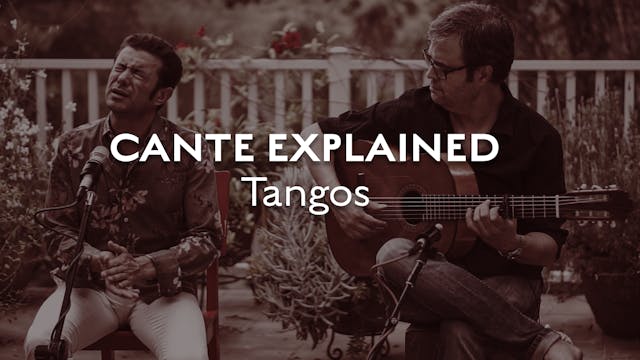 Cante Explained - Tangos